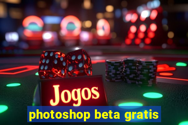 photoshop beta gratis